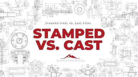 stamping steel vs cast steel